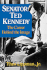 Senator Ted Kennedy: The Career Behind the Image