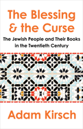 blessing and the curse the jewish people and their books in the twentieth c