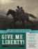 Give Me Liberty! an American History