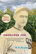 shoeless joe the inspiration for field of dreams