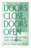 Doors Close Doors Open