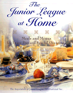 junior league at home meals and menus for every day and special occasions