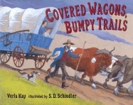 covered wagons bumpy trails
