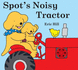 Spot's Noisy Tractor