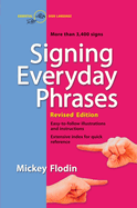 signing everyday phrases more than 3 400 signs revised edition
