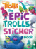 The Epic Trolls Sticker Book (Dreamworks Trolls)