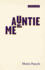 Auntie & Me (Methuen Drama)