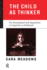 The Child as Thinker: the Development and Acquisition of Cognition in Childhood