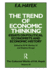 The Trend of Economic Thinking: Essays on Political Economists and Economic History (Volume 3)