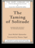 The Taming of Solitude (the New Library of Psychoanalysis)