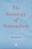 International Library of Sociology: the Sociology of Nationalism: Tomorrow's Ancestors