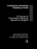 Thinking Spanish Translation: A Course in Translation Method: Spanish to English