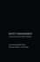 Safety Management: A Qualitative Systems Approach