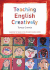 Teaching English Creatively (Learning to Teach in the Primary School Series)
