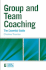 Group and Team Coaching: the Essential Guide