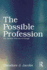 The Possible Profession: the Analytic Process of Change: the Analytic Process of Change
