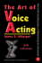 The Art of Voice Acting