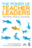 The Power of Teacher Leaders: Their Roles, Influence, and Impact (Kappa Delta Pi Co-Publications)