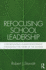 Refocusing School Leadership: Foregrounding Human Development throughout the Work of the School