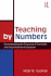 Teaching By Numbers: Deconstructing the Discourse of Standards and Accountability in Education (Studies in Curriculum Theory Series)