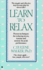 Learn T0 Relax: Proven Techniques for Reducing Tension and S