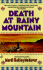 Death at Rainy Mountain (Tay-Bodal Mystery Series, No 2)