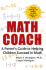 Math Coach: a Parent's Guide to Helping Children Succeed in Math