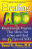 Healing Add: the Breakthrough Program That Allows You to See and Heal the 6 Types of Add