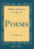 Poems (Classic Reprint)