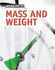 Mass and Weight (Measure It! )