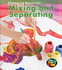 Mixing and Separating (Changing Materials)