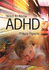 Need to Know: Adhd