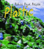 Plastic (Reduce, Reuse, Recycle)