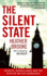 The Silent State: Secrets, Surveillance and the Myth of British Democracy