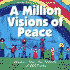 A Million Visions of Peace: Wisdom From the Friends of Old Turtle