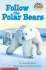 Follow the Polar Bears (Hello Reader! Science Level 1)