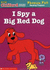 I Spy a Big Red Dog (Clifford the Big Red Dog Phonics Fun Reading Program, Book 7)