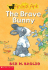 The Brave Bunny (Little Animal Ark #4)