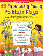 12 fabulously funny folktale plays boost fluency vocabulary and comprehensi