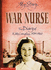 War Nurse (My Story)