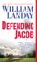 Defending Jacob: a Novel