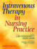 Intravenous Therapy in Nursing Practice