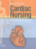 Cardiac Nursing: a Comprehensive Guide