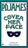 Cover Her Face (Adam Dalgliesh Mystery Series #1)