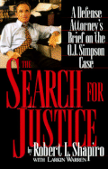 search for justice a defense attorneys brief on the o j simpson case