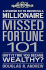 Missed Fortune 101: a Starter Kit to Becoming a Millionaire