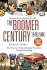 The Boomer Century, 1946-2046: How America's Most Influential Generation Changed Everything