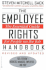 The Employee Rights Handbook: the Essential Guide for People on the Job