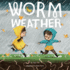 Worm Weather (Penguin Core Concepts)