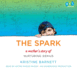 The Spark: Raising a Genius